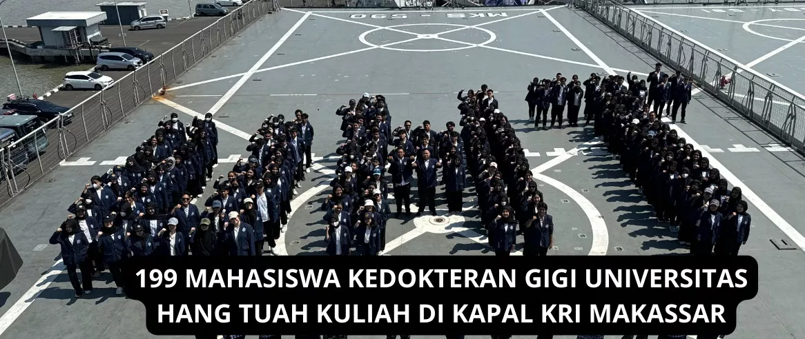 Pengalaman Langsung di Laut: Mahasiswa FKG Universitas Hang Tuah Belajar Ilmu Kesehatan Maritim di KRI Makassar